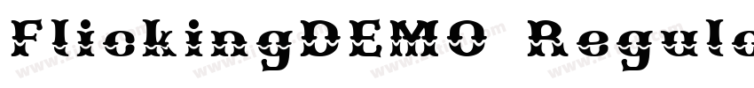 FlickingDEMO Regular字体转换